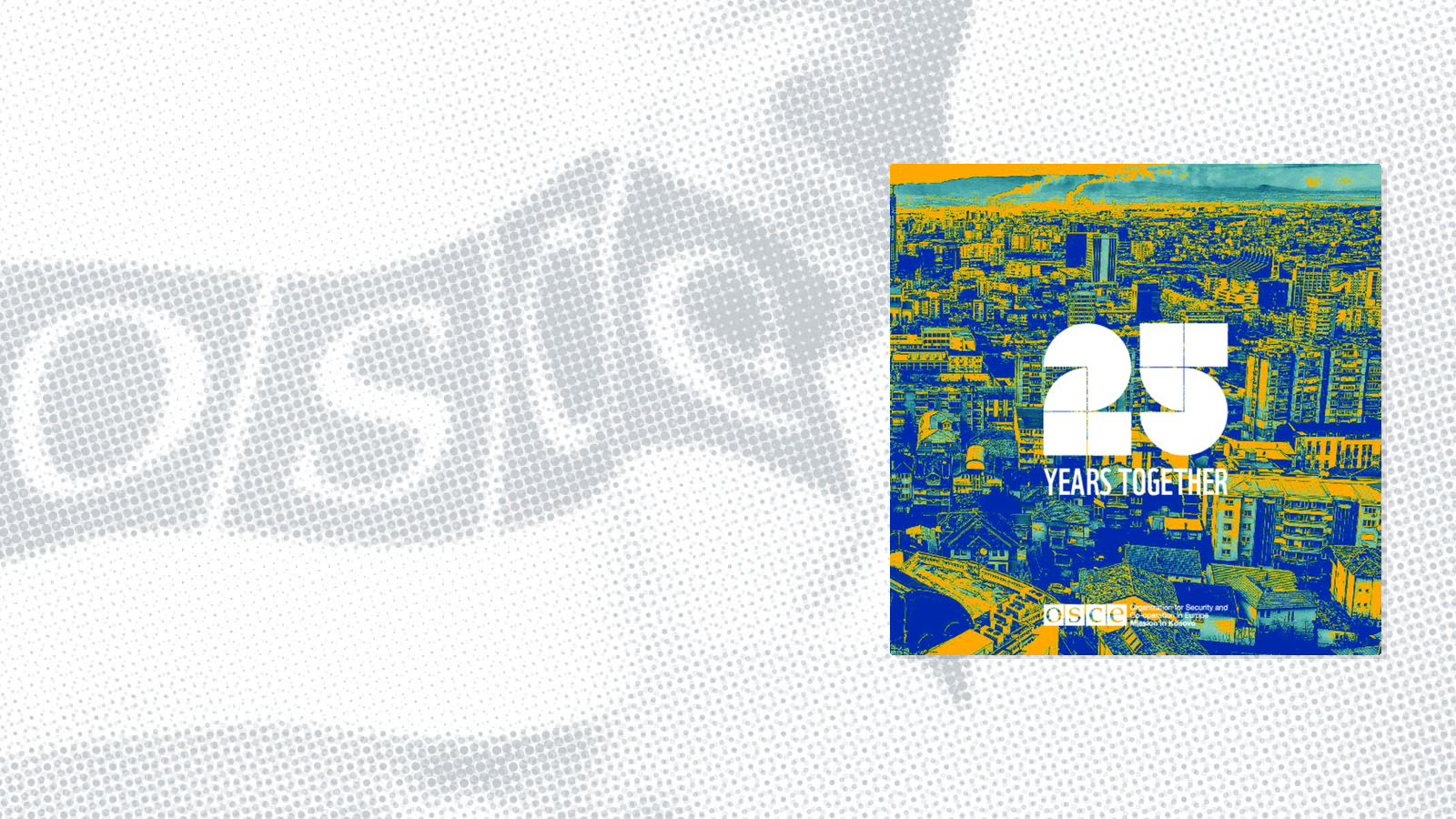 OSCE Mission in Kosovo: 25 Years of Milestones