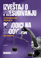 Izveštaj o presuđivanju u predmetima nasilja u porodici na sudovima na Kosovu