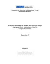 Transporti humanitar me autobus në Kosovë pas bartjes së përgjegjësive te Institucionet e Kosovës, Gjetjet e Monitorimit, Raporti nr. 5