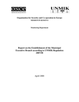 Report on the Establishment of the Municipal Executive Branch according to UNMIK Regulation 2007/30